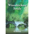 Wissahickon Souls: A Wissahickon Creek Story