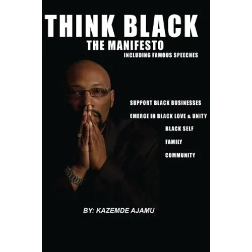 Think Black: The Manifesto