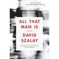 All That Man Is