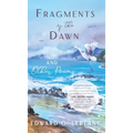 Fragments of the Dawn and Other Poems