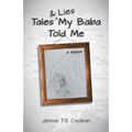 Tales & Lies My Baba Told Me