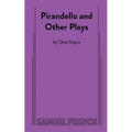 Pirandello and Other Plays