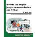 Inventa tus propios juegos de computadora con Python