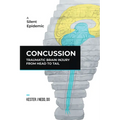 Concussion: Traumatic Brain Injury from Head to Tail