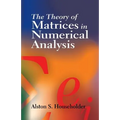 The Theory of Matrices in Numerical Analysis