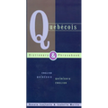 Quebecois Dictionary & Phrasebook: English Quebecois Quebecois English