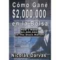 Cómo Gané $2,000,000 en la Bolsa / How I Made $2,000,000 In The Stock Market