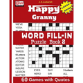 Happy Granny WORD FILL-IN Puzzle Book 2