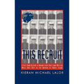 This Recruit: A Firsthand Account of Marine Corps Boot Camp, Written While Knee-Deep in the Mayhem of Parris Island
