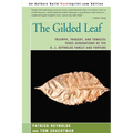 The Gilded Leaf: Triumph, Tragedy, and Tobacco: Three Generations of the R. J. Reynolds Family and Fortune