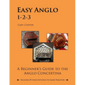 Easy Anglo 1-2-3: A Beginner's Guide to the Anglo Concertina