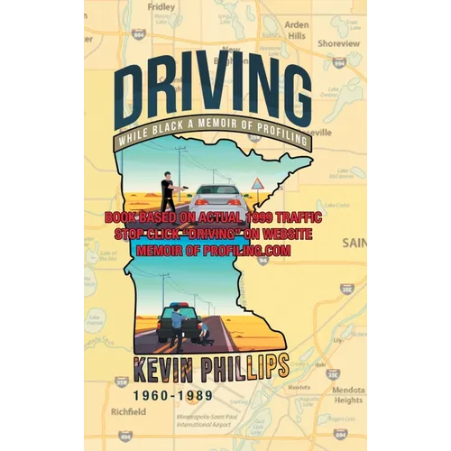 Driving While Black: A Memoir of Profiling