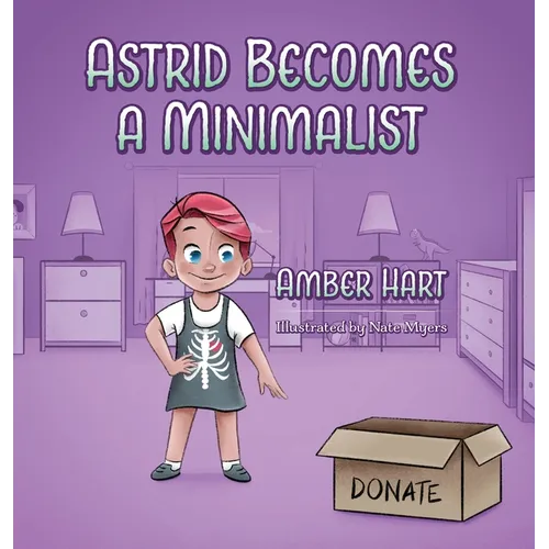 Astrid Becomes A Minimalist