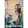 The City Wants You Alone