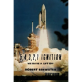 5, 4, 3, 2, 1 Ignition: We Have a Lift Off