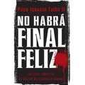 No Habrá Final Feliz: La Serie Completa de Héctor Belascoarán Shayne