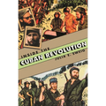 Inside the Cuban Revolution: Fidel Castro and the Urban Underground