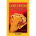 Card Tricks (Hey Presto Magic Book): Without Sleight-of-Hand or Apparatus.