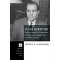 John Gerstner and the Renewal of Presbyterian and Reformed Evangelicalism in Modern America