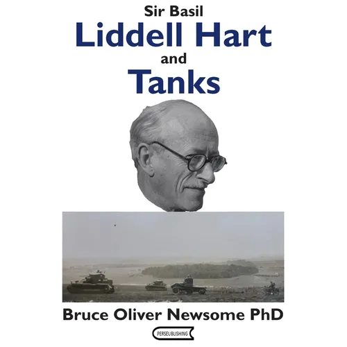 Sir Basil Liddell Hart and Tanks