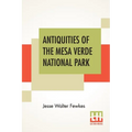 Antiquities Of The Mesa Verde National Park: Cliff Palace