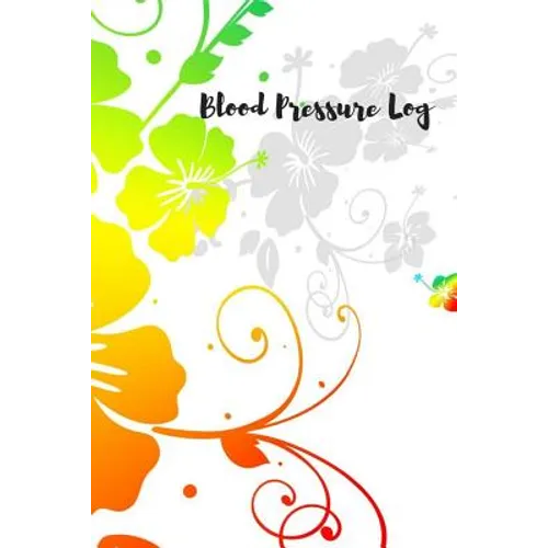 Blood Pressure Log: Keep track of your Blood Pressure