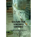 Culture Hub Toronto Ontario
