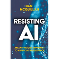 Resisting AI: An Anti-Fascist Approach to Artificial Intelligence