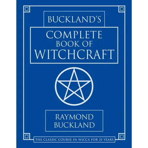 Buckland's Complete Book of Witchcraft
