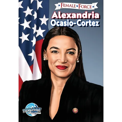 Female Force: Alexandria Ocasio-Cortez