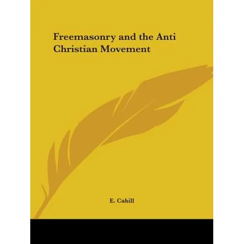 Freemasonry and the Anti Christian Movement