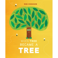When Tree Became a Tree