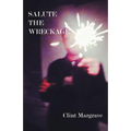Salute the Wreckage