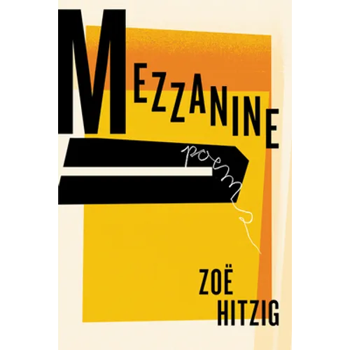 Mezzanine: Poems