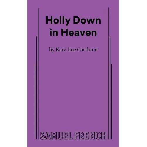 Holly Down in Heaven