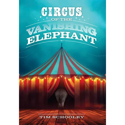 Circus of the Vanishing Elephant