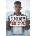 Black Boys Don't Speak