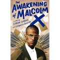 The Awakening of Malcolm X