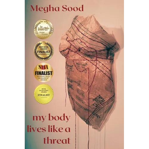 My Body Lives Like a Threat