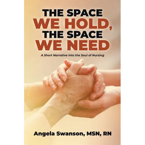 The Space We Hold, The Space We Need