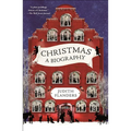 Christmas: A Biography