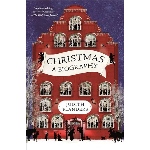 Christmas: A Biography