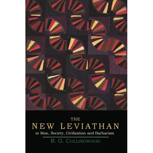 The New Leviathan; Or, Man, Society, Civilization and Barbarism