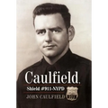 Caulfield, Shield #911-NYPD
