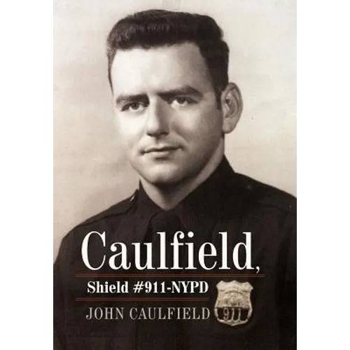 Caulfield, Shield #911-NYPD