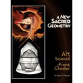 A New Sacred Geometry: The Art and Science of Frank Chester