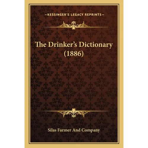 The Drinker's Dictionary (1886)