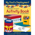 My Dad's Deployment: A Deployment and Reunion Activity Book for Young Children
