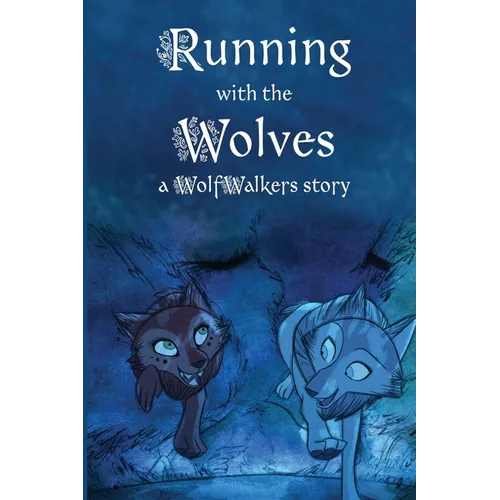Running with the Wolves