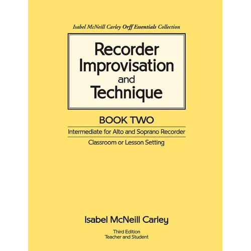 Recorder Improvisation and Technique Book Two: Intermediate for Alto and Soprano Recorder